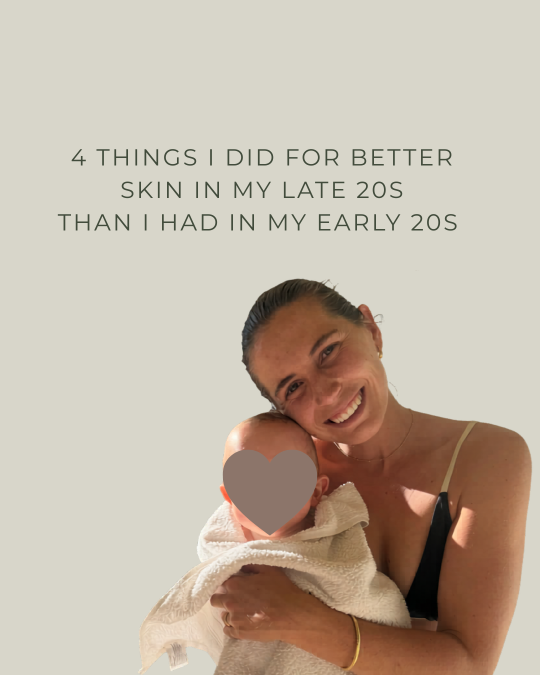 4 Things I Did For Better Skin In My Late 20s Than I Had In My Early 20s